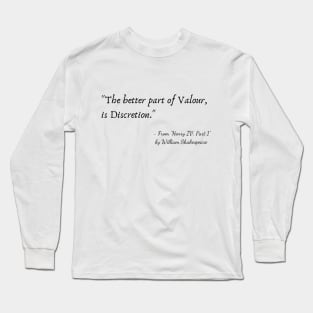 A Quote from "Henry IV, Part 1" by William Shakespeare Long Sleeve T-Shirt